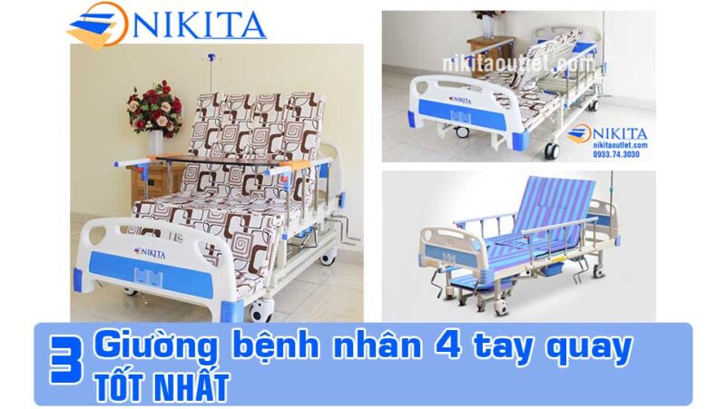 Top 3 giường bệnh nhân 4 tay quay tốt nhất