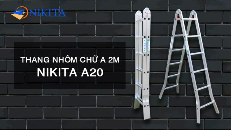 Hướng dẫn sử dụng thang nhôm chữ A 2M NIKITA A20 an toàn Hướng dẫn sử dụng thang nhôm chữ A 2M NIKITA A20 an toàn